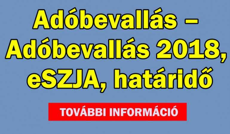 Adóbevallás – Adóbevallás 2018, eSZJA, határidők