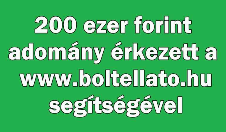 200 ezer forint adomány érkezett a www.boltellato.hu segítségével