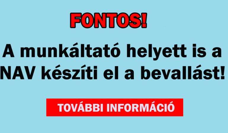 A munkáltató helyett is a NAV készíti el a bevallást