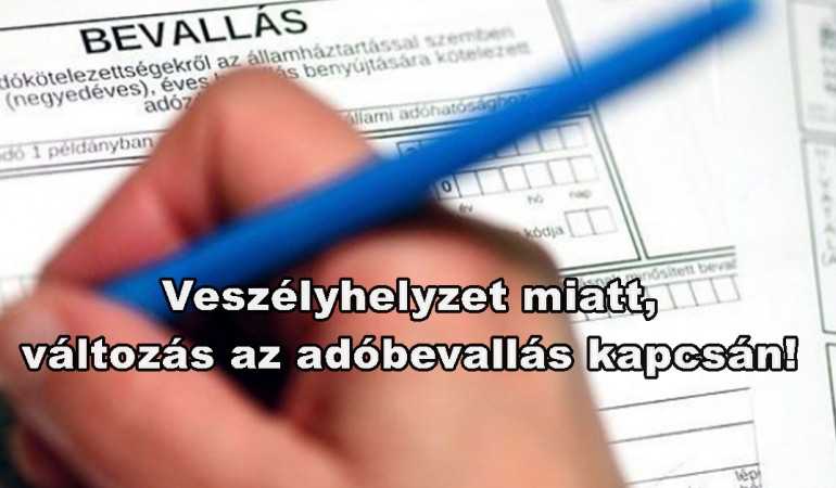 Veszélyhelyzet miatt, változás az adóbevallás kapcsán!