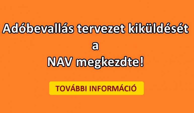 Adóbevallás tervezet kiküldését  a  NAV megkezdte! 