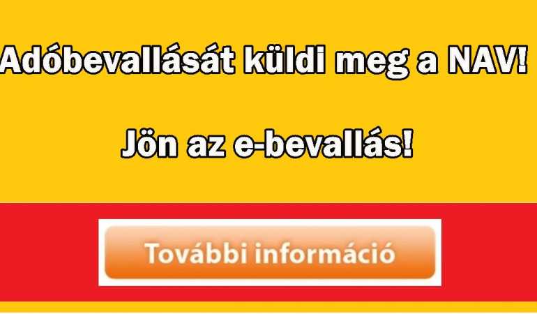 Adóbevallását küldi meg a NAV! Jön az e-bevallás! 