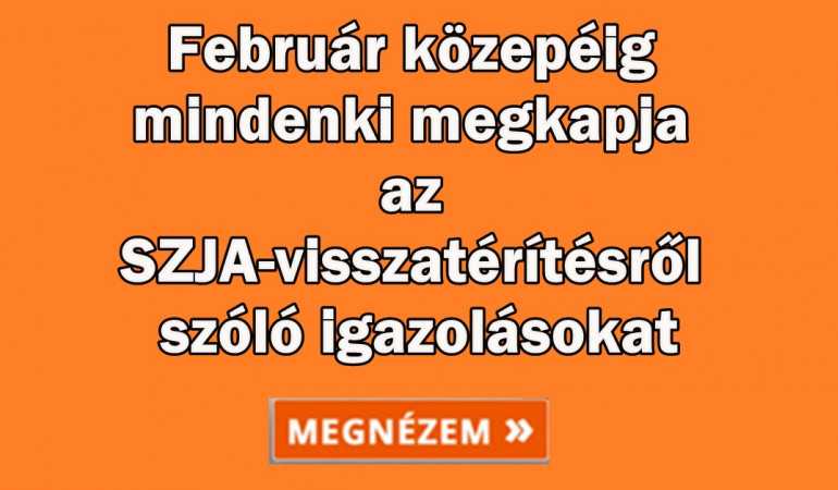 Február közepéig mindenki megkapja az SZJA-visszatérítésről szóló igazolásokat