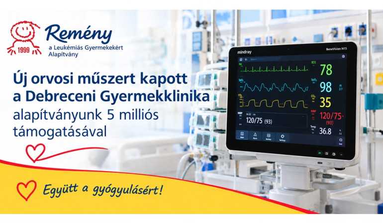 5 millió forinttal járultunk hozzá az új, életmentő betegőrző monitor beszerzéséhez a Debreceni Gyermekklinikára