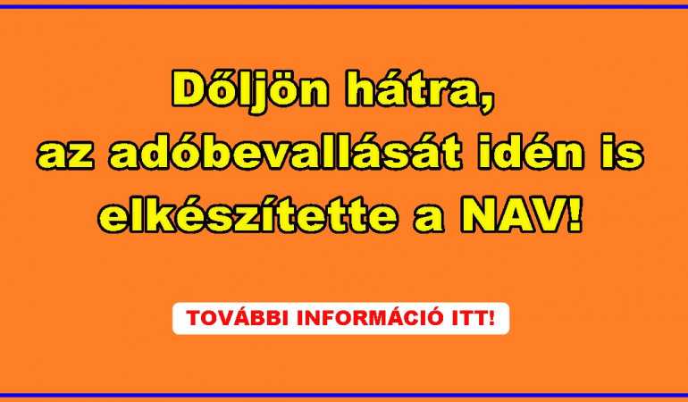 Dőljön hátra, az adóbevallását idén is elkészítette a NAV!