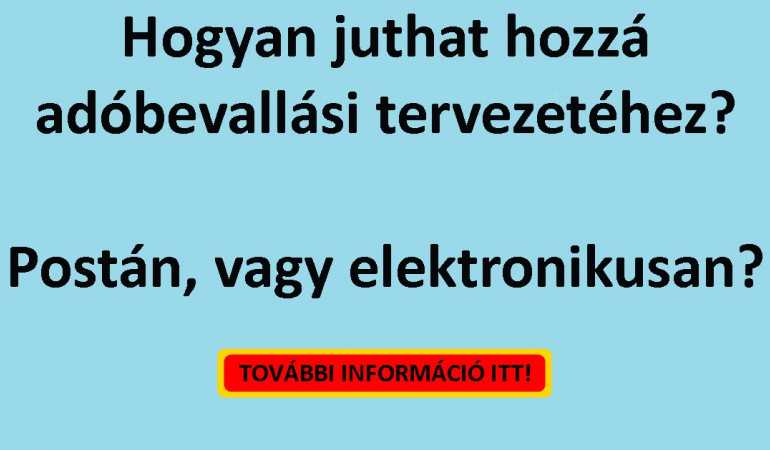 Hogyan juthat hozzá adóbevallási tervezetéhez? Postán, vagy elektronikusan?