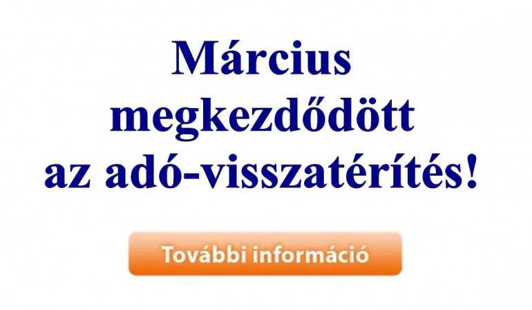 Márciusban megkezdődött az adó-visszatérítés!