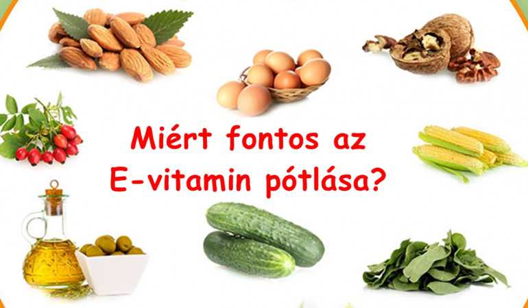 Miért fontos az E-vitamin pótlása?