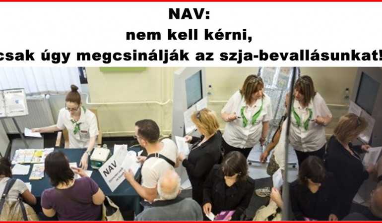 NAV: nem kell kérni, csak úgy megcsinálják az szja-bevallásunkat