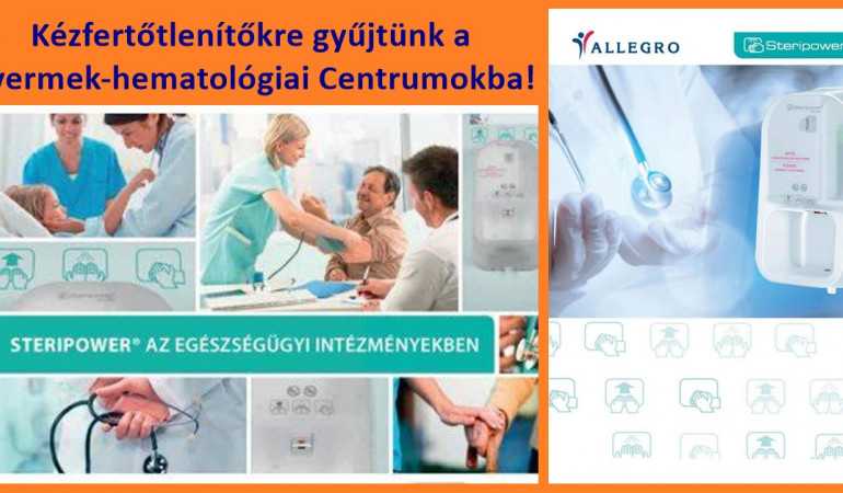Steripower kézfertőtlenítőkre gyűjtünk, a Gyermek-hematológiai Centrumokba!