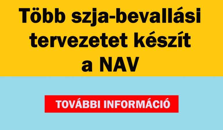 Több szja-bevallási tervezetet készít a NAV