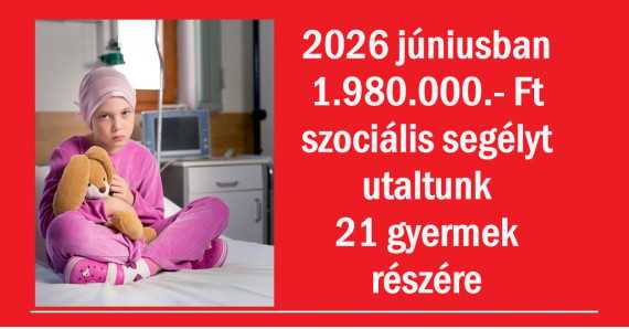 2026 júniusban 1.980.000.- Ft szociális segélyt utaltunk 21 gyermek részére